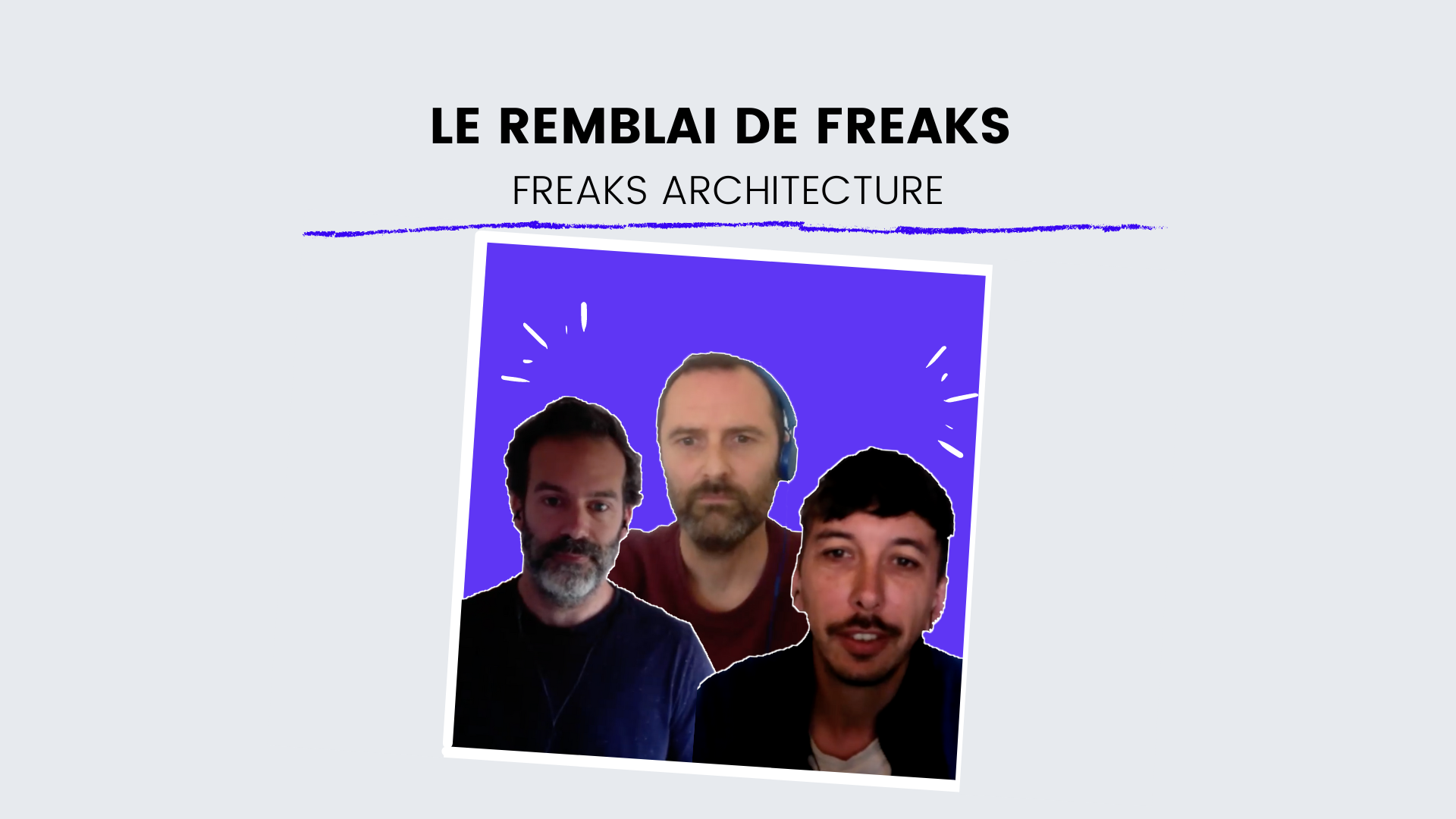 agence-freaks-interview-remblai-1